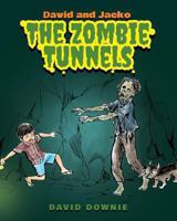 David and Jacko: The Zombie Tunnels 1922159298 Book Cover