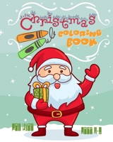 Christmas Coloring Book For Kids Ages 4-8: Fun Christmas Coloring Book, Holiday Activities For Kids Ages 4-8 1696859220 Book Cover