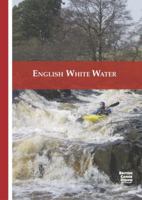 English White Water: The British Canoe Union Guidebook (Bcu Guidebook) 0953195678 Book Cover