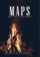 Maps: Mystery, Adventure, Poetry, Suspense 1637322178 Book Cover