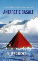 Antarctic Basalt 1805142046 Book Cover