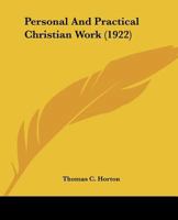 Personal and Practical Christian Work 0526888970 Book Cover