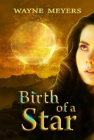 Birth of a Star 1521565759 Book Cover