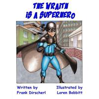 The Wraith Is A Superhero 0646802526 Book Cover