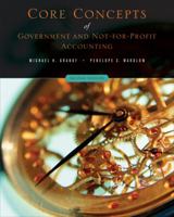 Core Concepts of Government and Not-for-Profit Accounting 0471737925 Book Cover