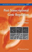 Post-Transcriptional Gene Regulation (Methods in Molecular Biology) 1617377767 Book Cover