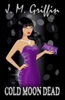 Cold Moon Dead 1927555051 Book Cover