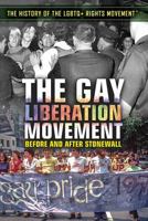 The Gay Liberation Movement: Before and After Stonewall 1538381346 Book Cover