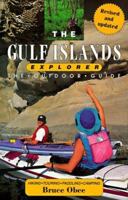 The Gulf Islands Explorer : The Outdoor Guide 088826089X Book Cover