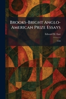 Brooks-Bright Anglo-American Prize Essays: 1928 1025486269 Book Cover