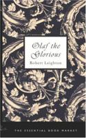 Olaf the Glorious: A Historical Story of the Viking Age 1499758243 Book Cover