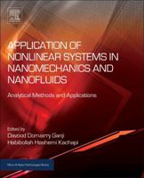 Application of Nonlinear Systems in Nanomechanics and Nanofluids: Analytical Methods and Applications 0323352375 Book Cover