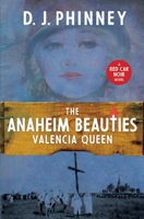 The Anaheim Beauties Valencia Queen 1732903409 Book Cover