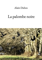 La Palombe noire B08MGSZ1SQ Book Cover