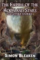 The Empire of the Moon and Stars and Other Stories B0DWFKQ645 Book Cover