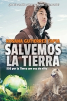 Salvemos La Tierra: SOS por la Tierra con voz de niño 8409027801 Book Cover
