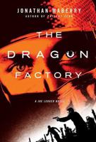 The Dragon Factory 125006841X Book Cover