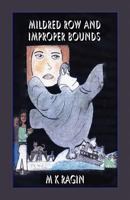 Mildred Row And Improper Bounds 1413797245 Book Cover