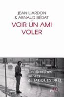 Voir un ami voler (Plon Récit) (French Edition) 2259263402 Book Cover