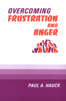 Overcoming Frustration and Anger 0664249833 Book Cover