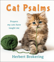 Cat Psalms: Prayers My Cats Have Taught Me 0806644982 Book Cover