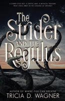 The Strider and the Regulus 1961921006 Book Cover