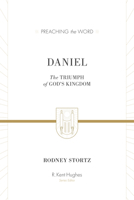 Daniel (ESV Edition): The Triumph of God's Kingdom 1433548763 Book Cover