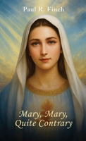 Mary, Mary, Quite Contrary 1971002380 Book Cover