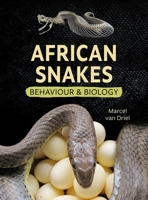 African Snakes: Behaviour and Biology 1779890583 Book Cover