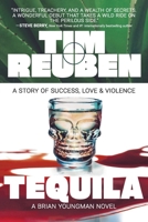 Tequila : A Story of Success, Love & Violence 1959170279 Book Cover