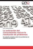 La activación del conocimiento real en la resolución de problemas 3845484829 Book Cover