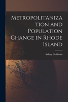 Metropolitanization and Population Change in Rhode Island 1014937590 Book Cover