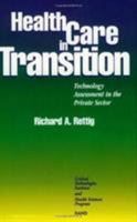 Health Care in Transition: Technology Assessment in the Private Sector 0833024442 Book Cover