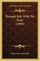 Through Italy with the poets (Granger index reprint series) 1166200167 Book Cover