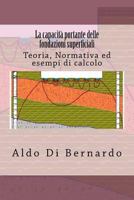 La Capacit� Portante Delle Fondazioni Superficiali: Teoria, Normativa Ed Esempi Di Calcolo 1537276360 Book Cover