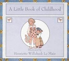 A Little Book Of Childhood (Golden Days nursery rhymes) 0723246653 Book Cover