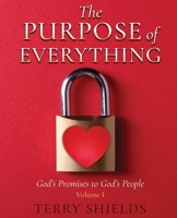The Purpose of Everything: God's Promises to God's People B0GR4DJNJ3 Book Cover