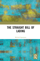 The Straight Bill of Lading 1032558156 Book Cover