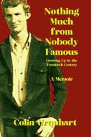 Nothing Much from Nobody Famous 1764429508 Book Cover
