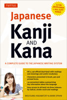 Japanese Kanji & Kana: A Complete Guide to the Japanese Writing System (2,136 Kanji Characters and 92 Kana Phonetic Symbols) 4805311169 Book Cover