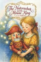 The Nutcracker and the Mouse King: A Timeless Tale of Courage, Kindness, and Christmas Magic B0G3QNBQVJ Book Cover