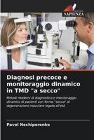 Diagnosi precoce e monitoraggio dinamico in TMD a secco 6203168807 Book Cover