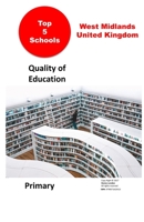Top 5 schools, West Midlands, United Kingdom.: Quality of Education, primary B0BR9945WL Book Cover