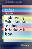 Implementing Mobile Language Learning Technologies in Japan 9811024499 Book Cover