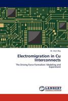 Electromigration in Cu Interconnects: The Driving Force Formalism: Modeling and Experiment 3845412925 Book Cover