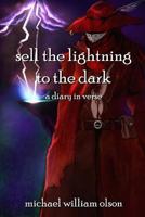 sell the lightning to the dark: a diary in verse 1535265418 Book Cover