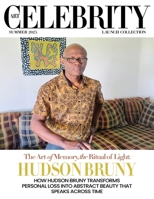 Art Celebrity Launch Collection Summer 2025 - Hudson Bruny: How Hudson Bruny Transforms Personal Loss into Abstract Beauty that Speaks across Time 9698592024 Book Cover