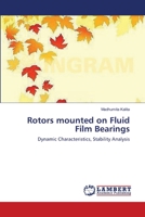 Rotors mounted on Fluid Film Bearings: Dynamic Characteristics, Stability Analysis 3838366514 Book Cover
