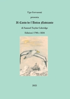 Ugo Gervasoni presenta Il Canto de l'Antico Navicante di Samuel Taylor Coleridge, Edizioni 1798 e 1834 (Italian Edition) B0F8JFSGX1 Book Cover