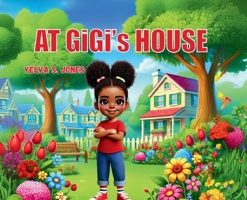 At GiGi's House B0FCDYZN14 Book Cover